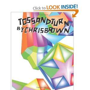  Toss and Turn (9781469906140) Chris Brown Books