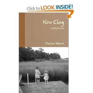  New Clay (9780557694969) Declan March Books