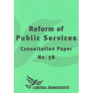  Reform of Public Services No. 58 (Liberal Democrat 