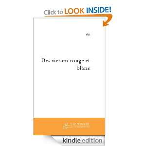  en rouge et blanc (French Edition): Val Lods:  Kindle Store