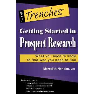  in Prospect Research What You Need to Know to Find Who You Need 