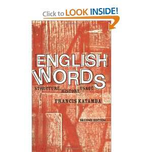  English Words: Structure, History, Usage (9780415298933 