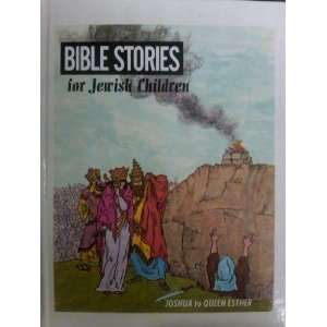  Bible Stories for Jewish Children   Joshua to Queen Ester 