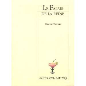  Le Palais de la Reine (French Edition) (9782742756759 
