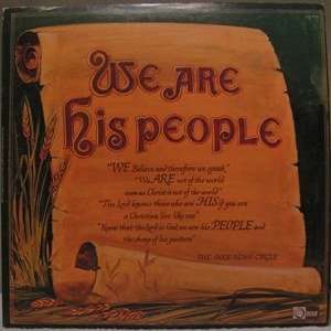  We Are His People Good News Circle Music