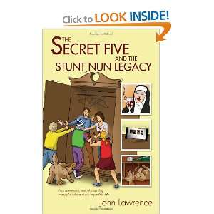  Secret Five and the Stunt Nun Legacy (9781848764590) John 