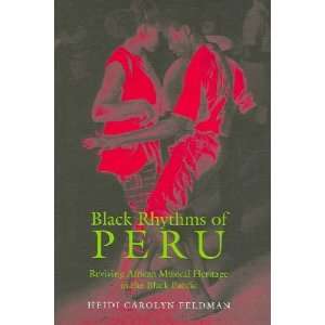  Black Rhythms of Peru Heidi Carolyn Feldman Books