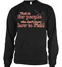 Work is for People Who Dont Know How to Fish Thermal T Shirt Funny 