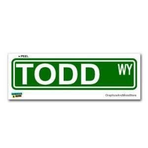  Todd Street Road Sign   8.25 X 2.0 Size   Name Window 
