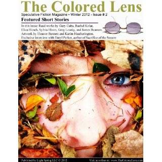 The Colored Lens Winter 2012 by Daryl Parker, James Beamon, Sylvia 