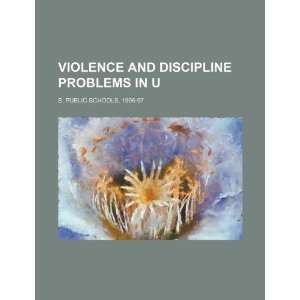 Violence and discipline problems in U.S. public schools 