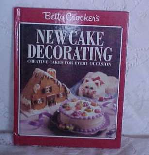 Betty Crocker New Cake Decorating Book  