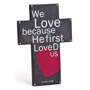  Wall Cross We Love Because He First Loved Us By Demdaco 