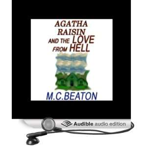 Agatha Raisin and the Love from Hell [Unabridged] [Audible Audio 