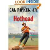Cal Ripken, Jr.s All Stars: Hothead (Cal Ripken Novels) by Cal Ripken 