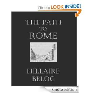 The Path To Rome Hillaire Belloc  Kindle Store