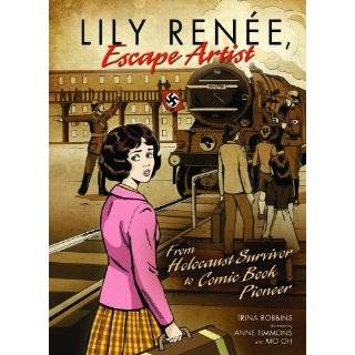 Lily Renee, Escape Artist: From Holocaust Survivor to Comic Book 
