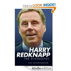 Harry Redknapp   The Biography Les Roopanarine  Kindle 