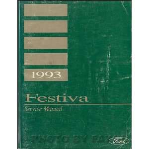  1993 Ford Festiva Repair Shop Manual Original: Ford: Books