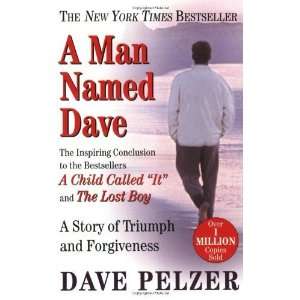   Dave A Story of Triumph and Forgiveness [Paperback] Dave Pelzer