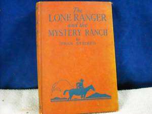 1938 The Lone Ranger and The Mystery Ranch Fran Striker  
