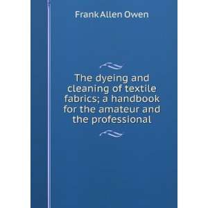   handbook for the amateur and the professional Frank Allen Owen Books