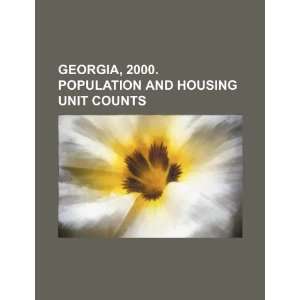  Georgia, 2000. Population and housing unit counts 