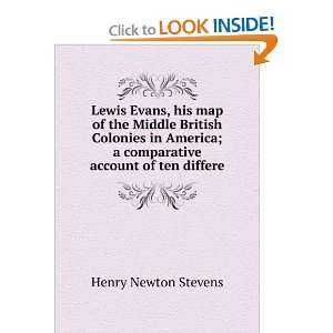 Lewis Evans, his map of the Middle British Colonies in America; a 