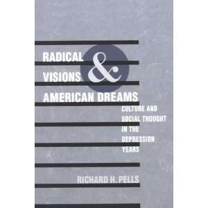  and American Dreams Culture and Social Thought in the Depression 