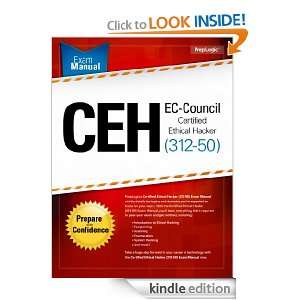 Certified Ethical Hacker CEH Exam Manual (312 50) PrepLogic  