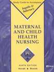 Ingalls & Salernos Maternal and Child Health Nursing (1999, Paperback 