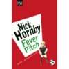 Fever Pitch  Nick Hornby Englische Bücher