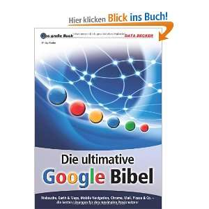 Die ultimative Google Bibel  Philip Kiefer Bücher