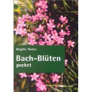 Bach Blüten pocket  Brigitte Thelen Bücher