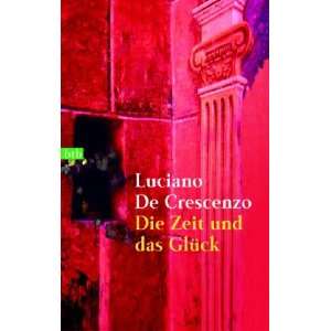   und das Glück  Luciano DeCrescenzo, Bruno Genzler Bücher