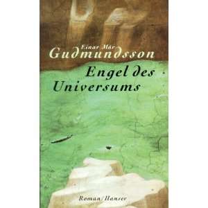 Engel des Universums Roman  Einar Már Gudmundsson 