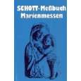Schott Messbuch Marienmessen Originaltexte der authent. dt. Ausg. des 