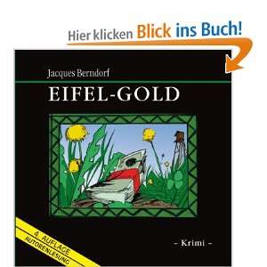 Eifel Gold: .de: Jacques Berndorf (Autor und Sprecher): Bücher