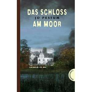 Das Schloss am Moor  Jo Pestum, Ute Martens Bücher