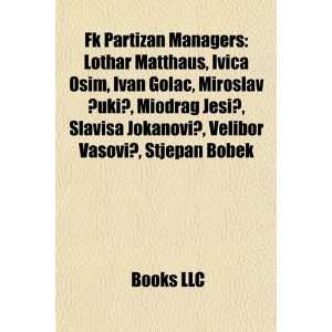 FK Partizan Managers: Lothar Matthaus, Ivica Osim, Ivan Golac 