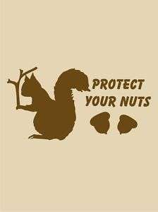 Protect Your Nuts Novelty T Shirt Sizes Sm thru 3X  
