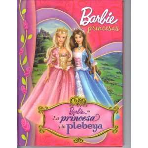  Barbie la Princesa y la Plebeya (Barbie Princesas 