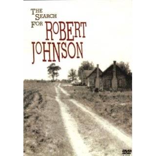The Search for Robert Johnson ~ Keith Richards, Eric Clapton, John 