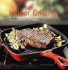 Indoor Grilling 50 Recipes for Electric Grills, Stovet