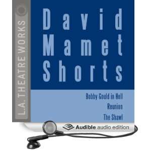  David Mamet Shorts Bobby Gould in Hell, Reunion, The 