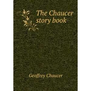  The Chaucer story book Geoffrey Chaucer Books
