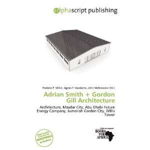  Adrian Smith + Gordon Gill Architecture (9786134938990 