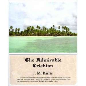 com The Admirable Crichton[ THE ADMIRABLE CRICHTON ] by Barrie, James 