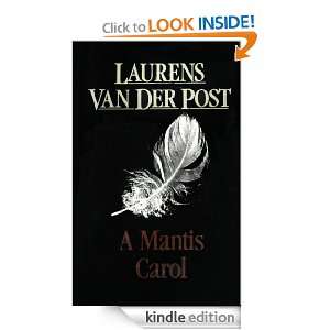 Mantis Carol Laurens Van Der Post  Kindle Store