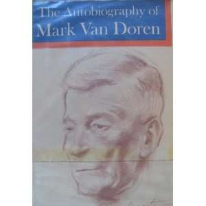  The Autobiography of Mark Van Doren Mark Van Doren Books